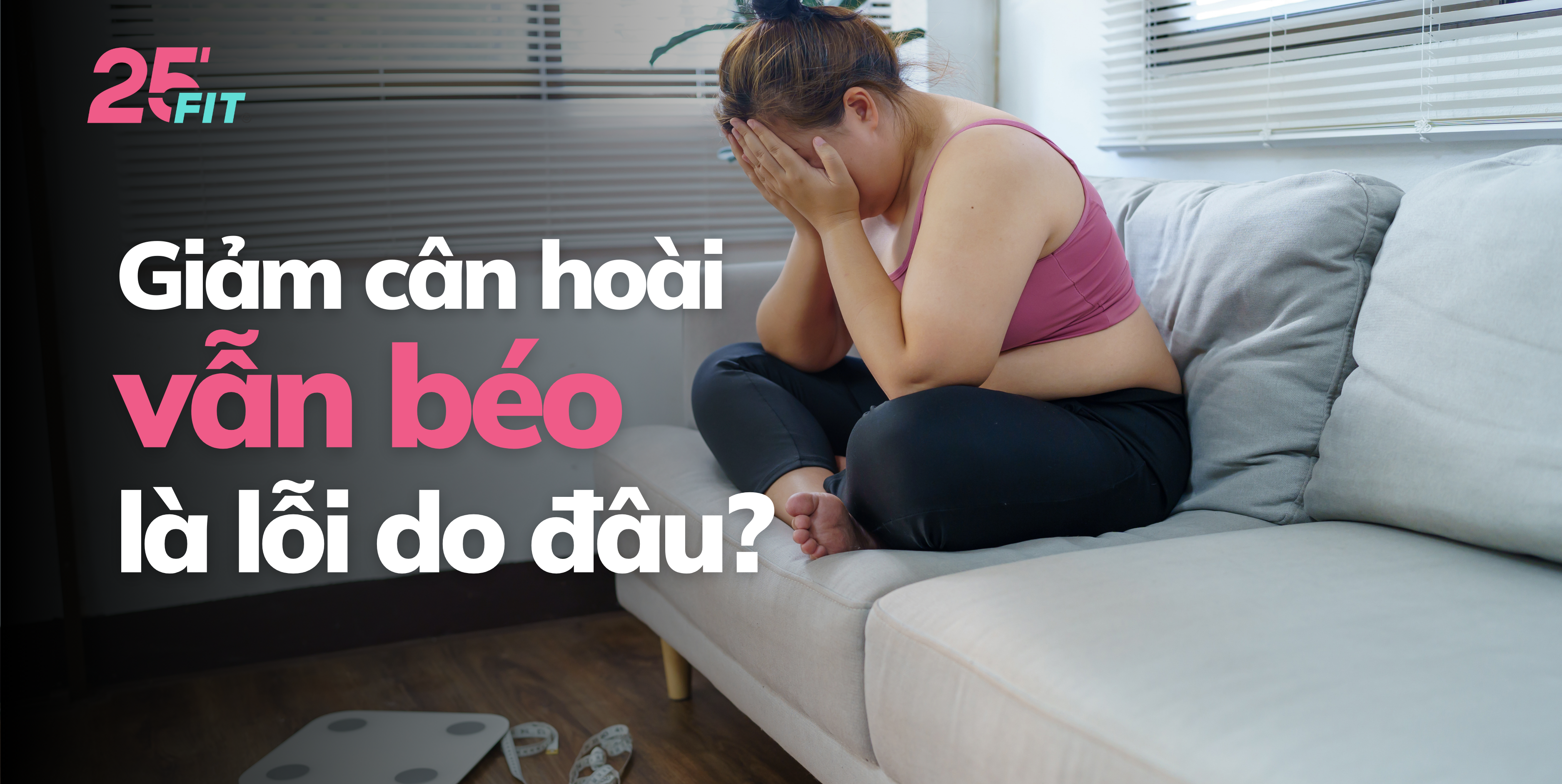 Vì sao tập nhiều mà vẫn béo?