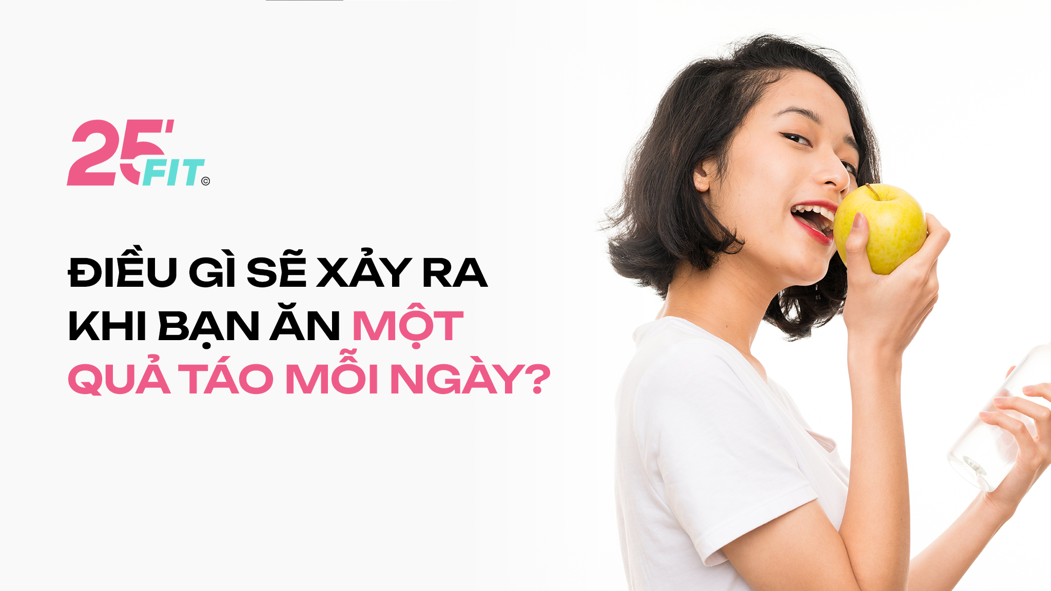 Điều gì sẽ xảy ra khi bạn ăn một quả táo mỗi ngày?
