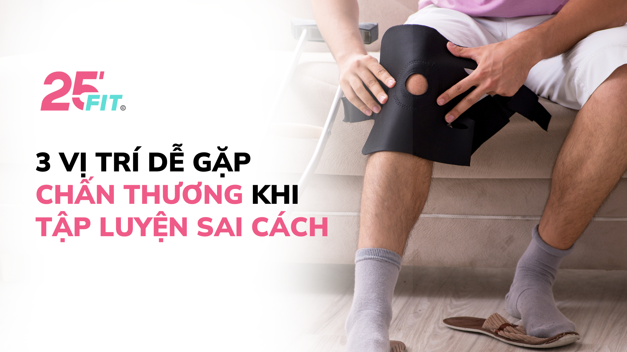3 vị trí dễ gặp chấn thương khi tập luyện sai cách