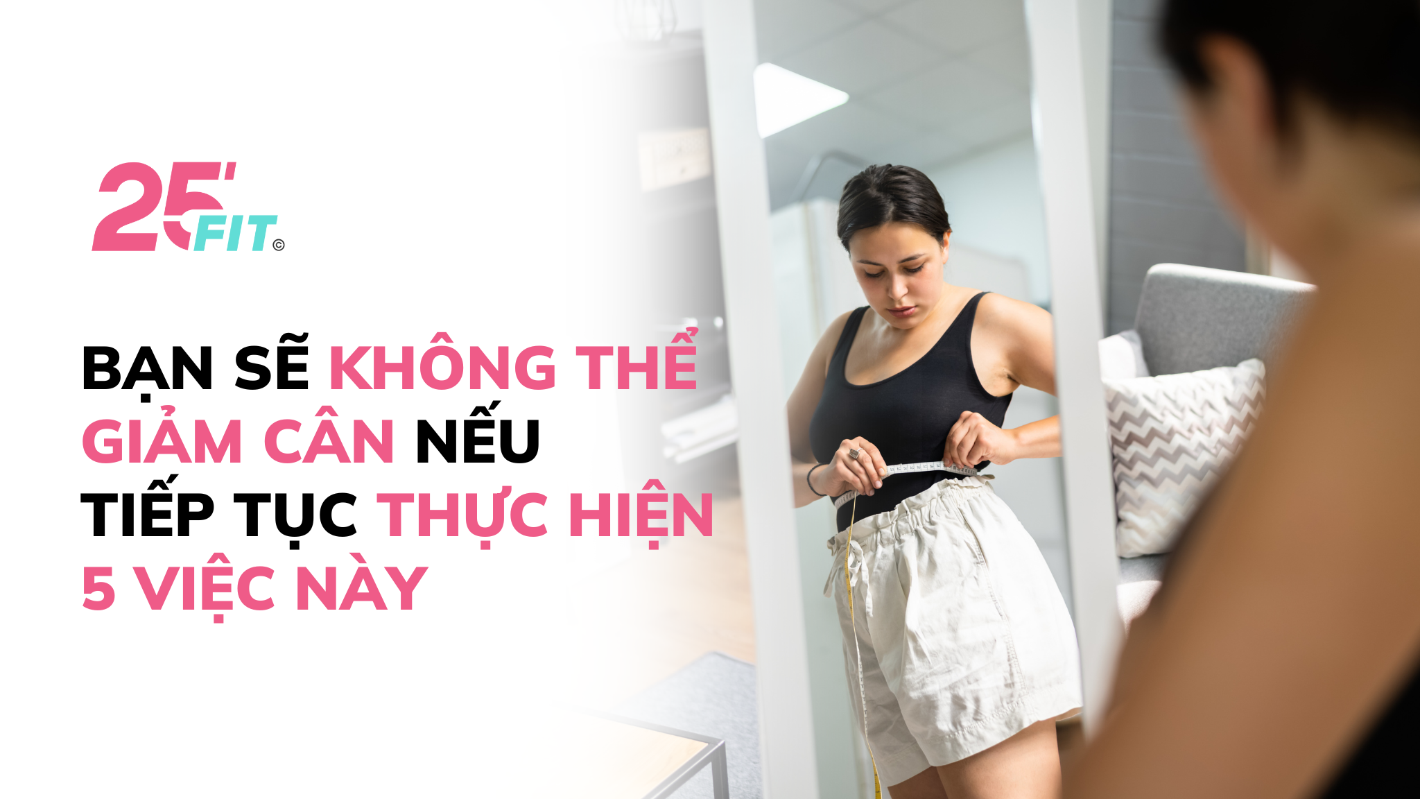 Bạn sẽ không thể giảm cân nếu tiếp tục thực hiện 5 việc này