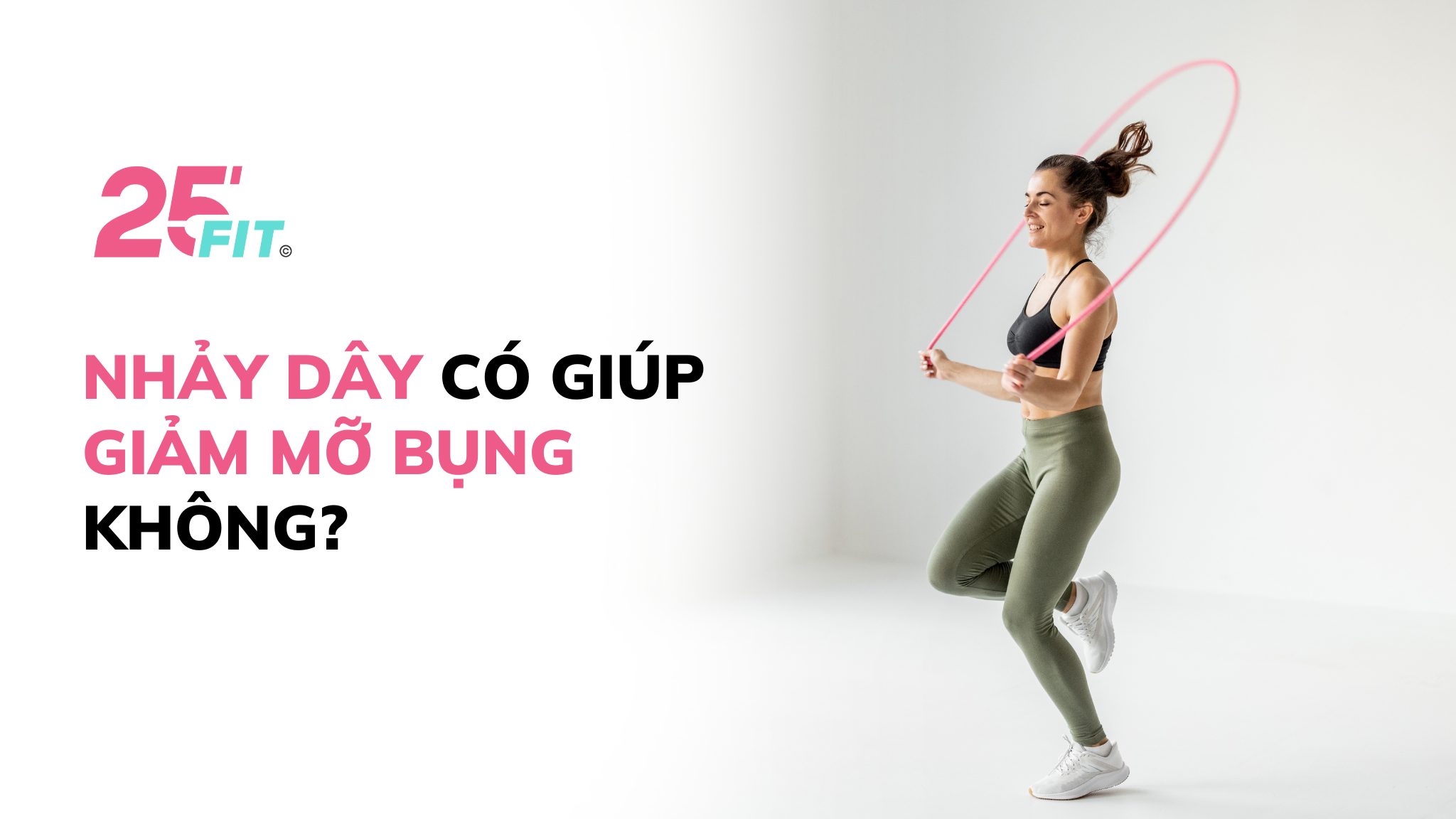 Nhảy dây có giúp giảm mỡ bụng không?
