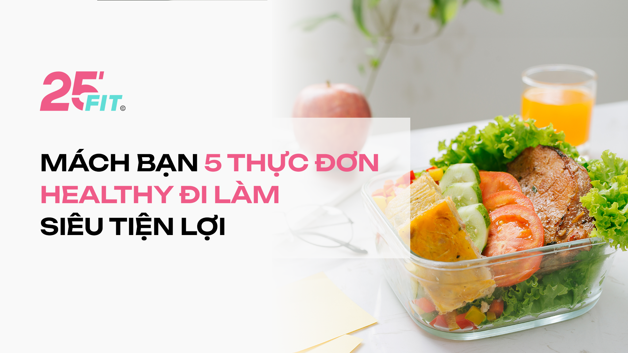 Mách bạn 5 thực đơn healthy đi làm siêu tiện lợi