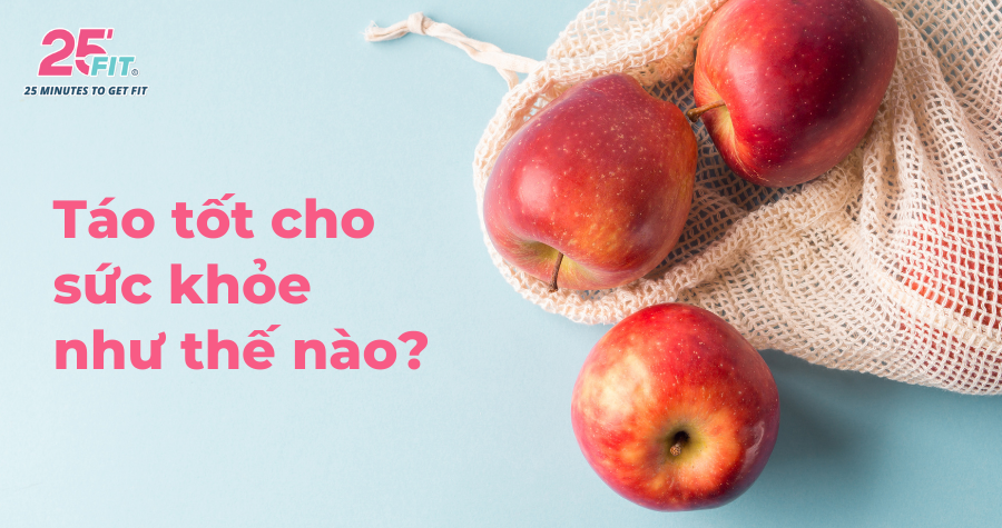 Ăn táo có tác dụng gì cho sức khỏe và tập gym?