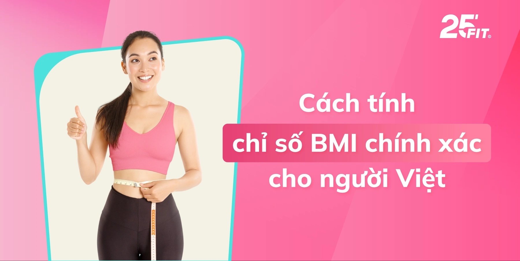 Cách tính chỉ số BMI cho người Việt